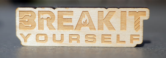 Break It Yourself Magnet